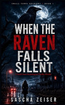 When the Raven Falls Silent by Sascha Zeiser