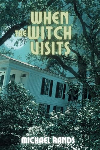 When The Witch Visits by Michael Rands