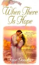 When There Is Hope by Jane Goodger (Blackwood)