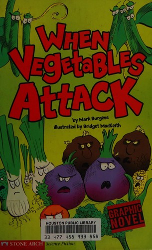 When vegetables attack by Mark Burgess