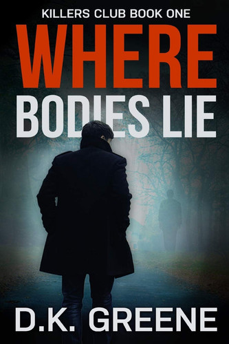 Where Bodies Lie (Large Print Edition) by D.K. Greene