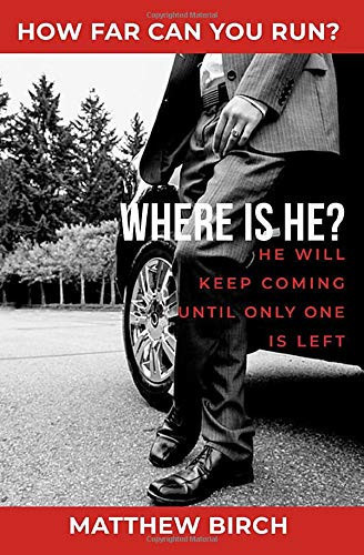 Where Is He? A Mystery Thriller with a Twist by Matthew Birch