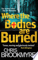 Where The Bodies Are Buried by Chris Brookmyre