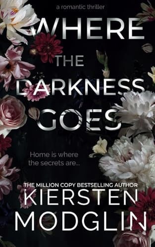 Where the Darkness Goes by Kiersten Modglin
