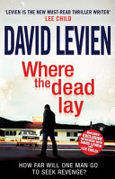 Where the Dead Lay by David Levien