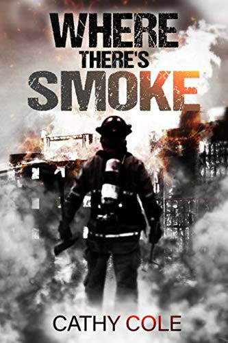 Where There's Smoke by Cathy Cole