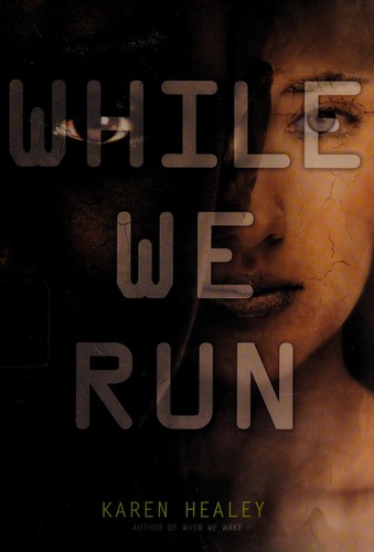 While we run by Karen Healey