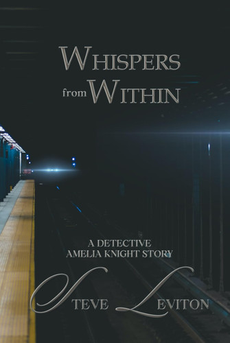 Whispers from Within: An Amelia Knight Story (Detective Amelia Knight Stories) by Stephen, Michael