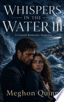 Whispers In The Water by Meghon Quinn