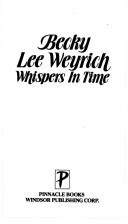 Whispers in time by Becky Lee Weyrich