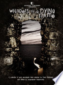 Whispers of a Dying Flame: A Post Apocalyptic Collection by Grant McMaster