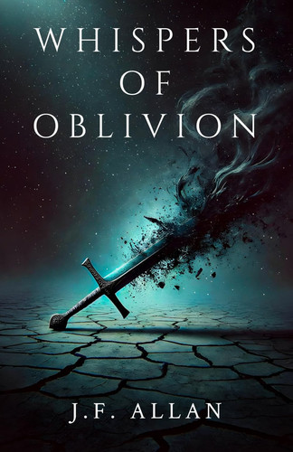 Whispers of Oblivion: A Grimdark Fantasy of Survival and Corruption (Vengeance in the Void) by Allan, J.F.