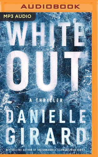 White Out: A Thriller (Badlands Thriller, 1) by Girard, Danielle