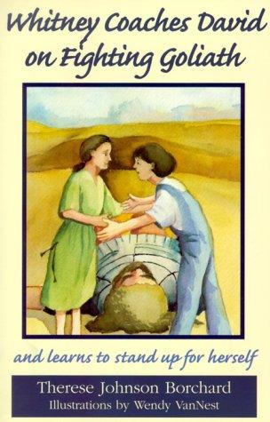 Whitney coaches David on fighting Goliath by Therese Johnson Borchard