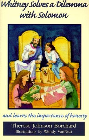 Whitney Solves a Dilemma with Solomon by Therese Johnson Borchard