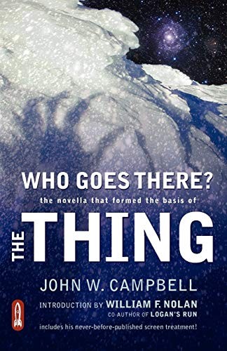 Who Goes There? by John W. Campbell