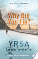 Why Did You Lie? by Yrsa Sigurdardottir