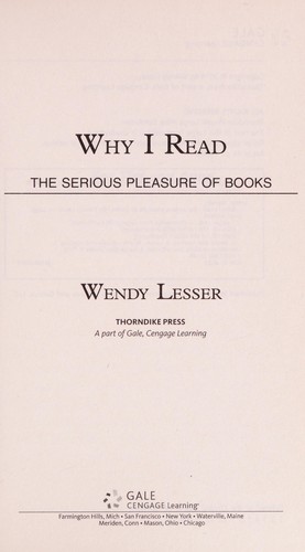 Why I read by Wendy Lesser