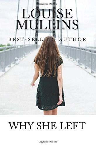 Why She Left Amazon Best-Selling Author by Louise Mullins