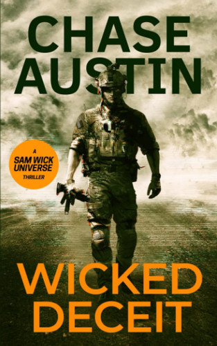 Wicked Deceit Sam Wick Universe Thriller. #1 by Chase Austin