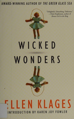 Wicked wonders by Ellen Klages