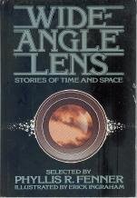 Wide-angle lens by Phyllis R. Fenner