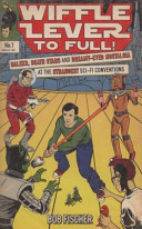 Wiffle Lever to Full! by Bob Fischer