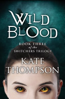 Wild Blood by Kate Thompson