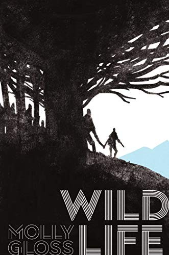 Wild life by Molly Gloss