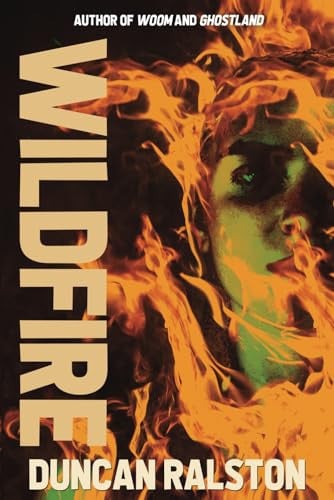 Wildfire by Ralston, Duncan