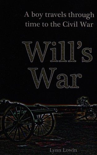 Will's war by Lynn Lowin