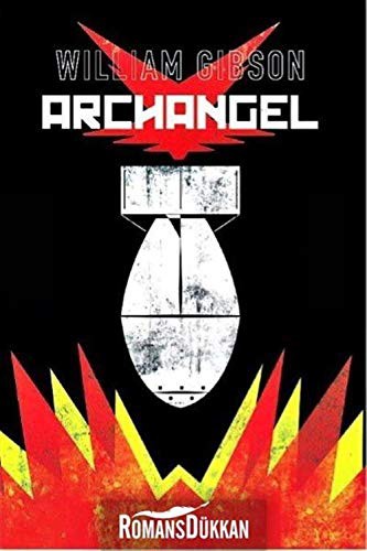 William Gibson's Archangel by William Gibson