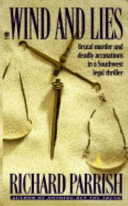 Wind and Lies by Richard Parrish