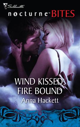 Wind Kissed, Fire Bound by Anna Hackett
