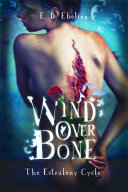 Wind Over Bone by E. D. Ebeling