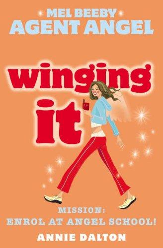 Winging It by Annie Dalton