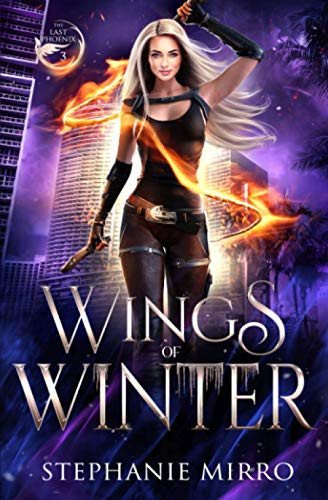 Wings of Winter An Urban Fantasy Romance by Stephanie Mirro