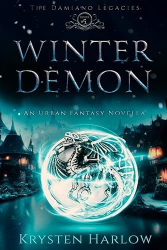 Winter Demon A YA Paranormal Urban Fantasy Novella by KRYSTEN. HARLOW
