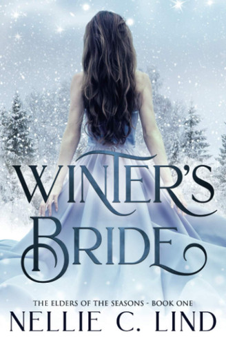 Winter's Bride A Fantasy Romance by Nellie C. Lind