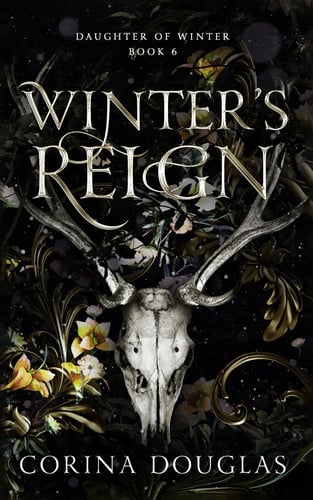 Winter's Reign: A dark fantasy romance based on Celtic mythology (Daughter of Winter, Book 6) by Douglas, Corina