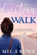 Winter's Walk by Mel A. Rowe