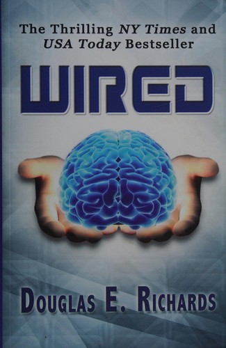 Wired by Douglas E. Richards