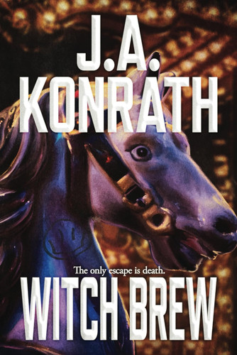 Witch Brew by Joe Konrath