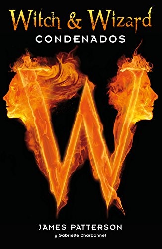 Witch & Wizard by James Patterson