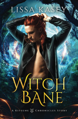 Witchbane Gay Urban Fantasy Action Adventure Novel by Lissa Kasey