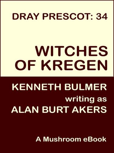 Witches of Kregen (Dray Prescot #34) by Alan Burt Akers