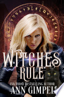 Witches Rule by Ann Gimpel