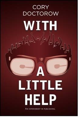 With a Little Help by Cory Doctorow