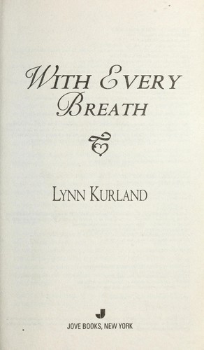 With every breath by Lynn Kurland