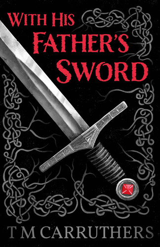 With His Father's Sword: revenge driven epic fantasy (The Empire of the Beast) by Carruthers, TM